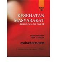 Image of KESEHATAN MASYARAKAT ADMINISTRASI DAN PRAKTIK