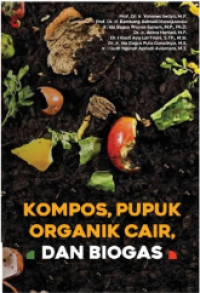 Image of Kompos, Pupuk Organik Cair, dan Biogas