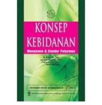 Image of KONSEP KEBIDANAN MANJEMEN & STANDAR PELAYANAN