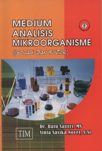 Image of Medium Analisis Mikroorganisme (Isolosi dan Kultur)