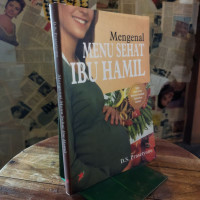 Image of MENGENAL MENU SEHAT IBU HAMIL