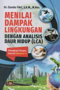 Image of Menilai Dampak Lingkungan Dengan Analisis Daur Hidup (LCA)