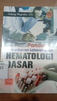 Image of Panduan pemeriksaan laboratorium hematologi dasar