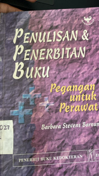 Image of PENULISAN DAN PENERBITAN BUKU PEGANGAN UNTUK PERAWAT