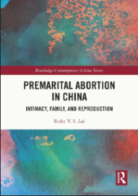 Image of Premarital Abortion In China Intimacy, Family, And Reproduction