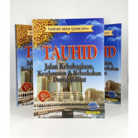 Image of TAUHID JALAN KEBAHAGIAAN KESELAMATAN & KEBERKAHAN DUNIA AKHIRAT