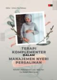 Image of Terapi Komplementer Dalam Manajemen Nyeri Persalinan