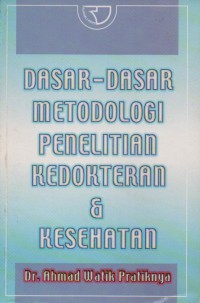 Image of Dasar-Dasar Metodologi Penelitian Kedokteran & Kesehatan