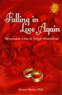 Image of Falling In Love Again : Menemukan Cinta Di Tengah Kesendirian