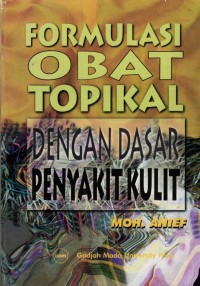 Image of Formulasi Obat Topikal Dengan Dasar Penyakit Kulit