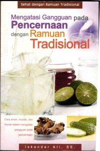 Image of Mengatasi Gangguan Pada Pencernaan Dengan Ramuan Tradisional