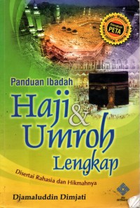 Image of Panduan Ibadah Haji dan Umrah Lengkap Disertai Rahasia dan Hikmahnya