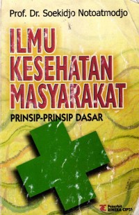 Image of Ilmu Kesehatan Masyarakat: Prinsip-Prinsip Dasar