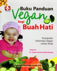 Image of Buku Panduan Vegan Bagi Buah Hati, Ed.I