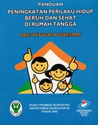 Image of Panduan Peningkatan Perilaku Hidup Bersih dan Sehat Dirumah Tangga