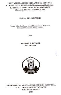 Image of Uji Stabilitas Fisik Sediaan Gel Ekstrak Etanol Daun Senggani (Melastoma Malabathricum L.) Sebagai Obat Luka Bakar Dengan Gelling Agent Carbopol 940