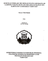 Image of Hubungan Perilaku Ibu Dengan Status Gizi Balita Di Gampong Padang Mancang Kecamatan Kaway XVI Kabupaten Aceh Barat Tahun 2017