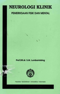 Image of Neurologi Klinik : Pemeriksaan Fisik Dan Mental