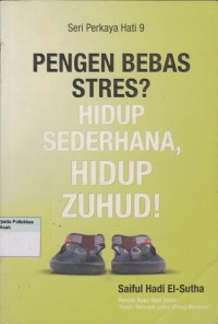 Image of Pengen Bebas Stres? Hidup Sederhana, Hidup Zuhud!