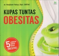 Image of Kupas Tuntas Obesitas: 5 Langkap Ampus Bebas Obesitas