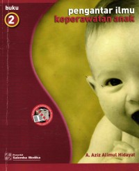 Image of Pengantar Ilmu Keperawatan Anak Buku 2