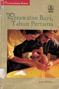 Image of Perawatan Bayi, Tahun Pertama