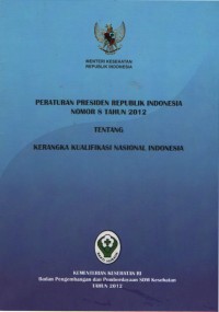 Image of Peraturan Presiden RI Nomor 8 Tahun 2012 Tentang Kerangka Kualifikasi Nasional Indonesia