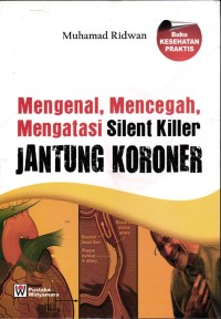 Image of Mengenal, Mencegah, Mengatasi Silent Killer Jantung Koroner
