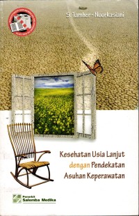 Image of Kesehatan Usia Lanjut Dengan Pendekatan Asuhan Keperawatan