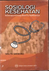Image of Sosiologi Kesehatan Beberapa Konsep Beserta Aplikasinya