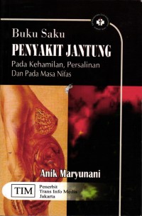 Image of Buku Saku Penyakit Jantung Pada Kehamilan, Persalinan dan Pada Masa Nifas
