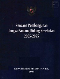 Image of Rencana Pembangunan Jangka Panjang Bidang Kesehatan 2005-2025