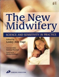Image of The New Medwifery; Science And Sensitivity in Practice