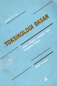Image of Toksikologi Dasar; Asas, Organ Sasaran, da Penilaian Resiko