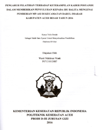 Image of Pengaruh Pelatihan Terhadap Keterampilan Kader Posyandu Dalam Memberikan Penyuluhan Kepada Ibu Balita Mengenai Pemberian MP-ASI Di Kecamatan Darul Imarah Kabupaten Aceh Besar Tahun 2016