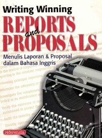 Image of Writing Winning Reports And Proposals: Menulis Laporan & Proposal Dalam Bahasa Inggris